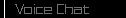 Voice Chat